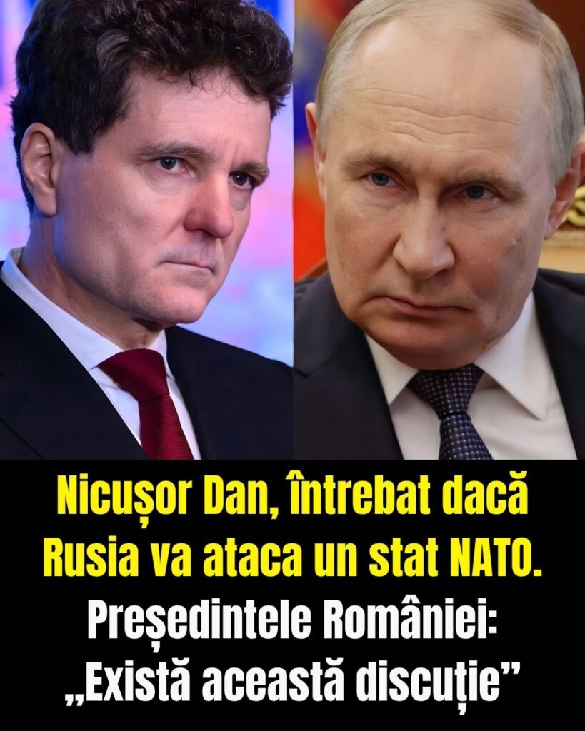Nicușor Dan, despre un atac rus asupra NATO: „Există această discuție”
