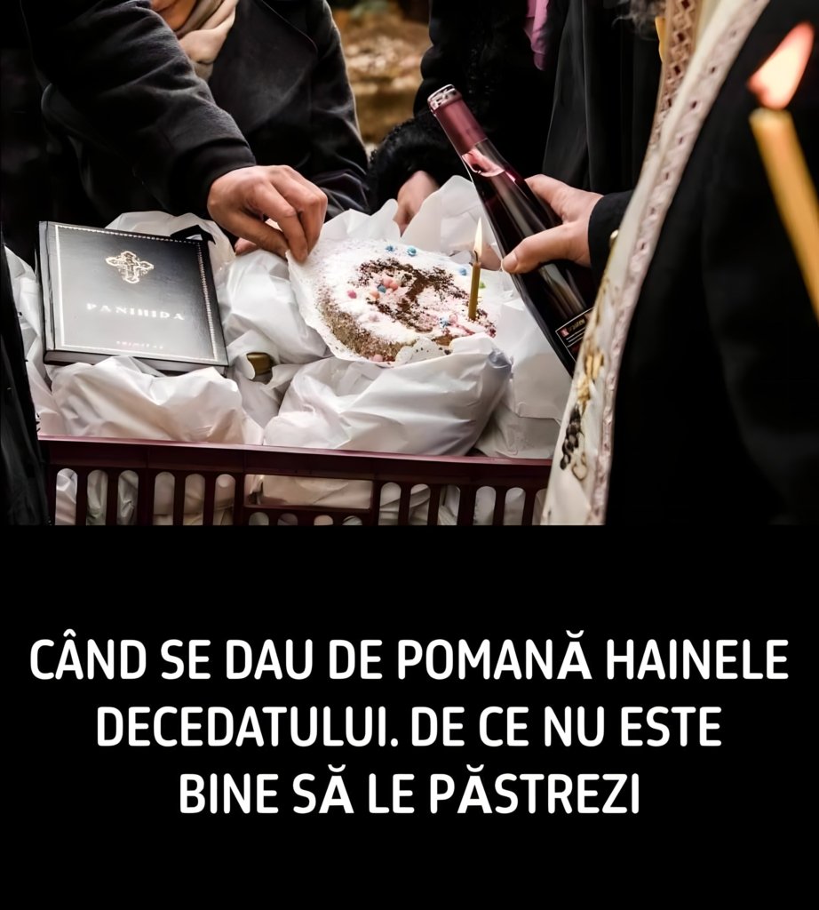 Hainele celui decedat: când și cum se dau de pomană, după tradiție